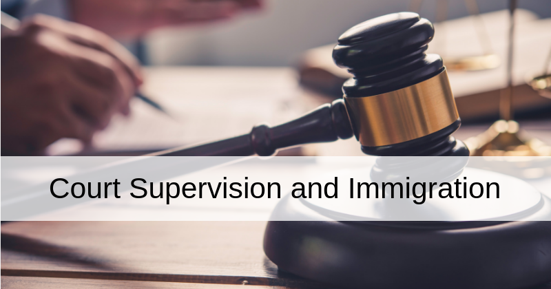 What Is Court Supervision? | Immigration Lawyer Mario Godoy | Godoy Law Office
