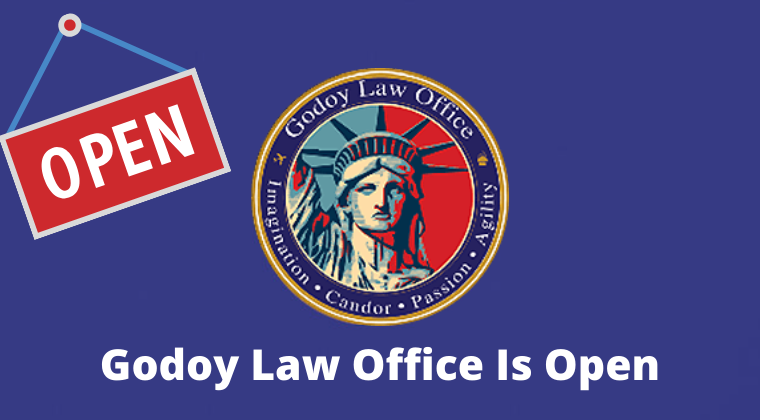 USCIS and Godoy Law Office Are Open and Processing Immigration Applications