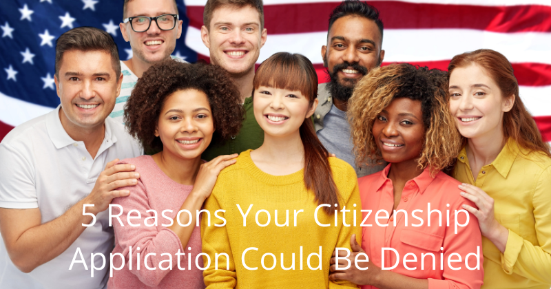 5 Reasons Your Citizenship Application Could Be Denied | Chicago Immigration Attorney Mario Godoy