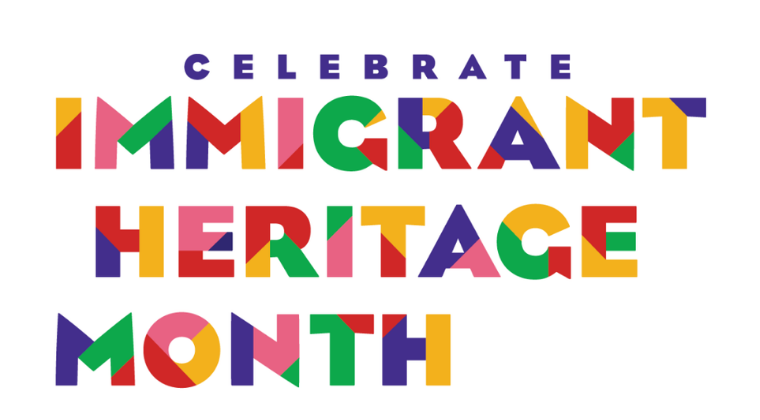 June is Immigrant Heritage Month #CelebrateImmigrants