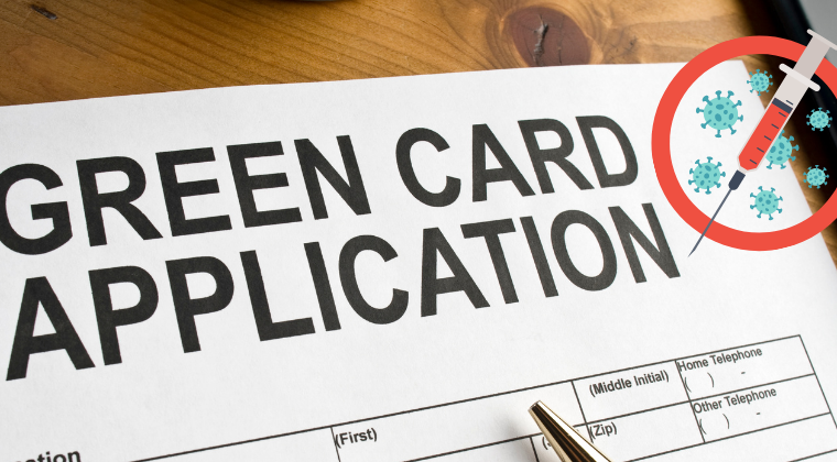 New Covid Vaccine Requirement for Green Card Applicants
