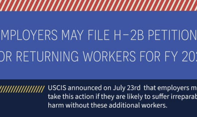 Sept 15 Deadline for Temporary Increase in H-2B Petitions for Returning Workers