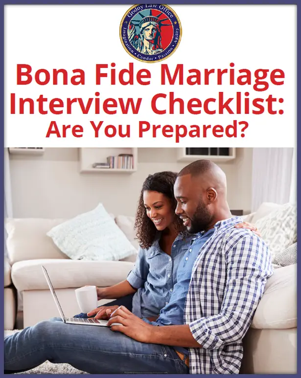 Bona Fide Marriage Interview Checklist: Are You Prepared? 