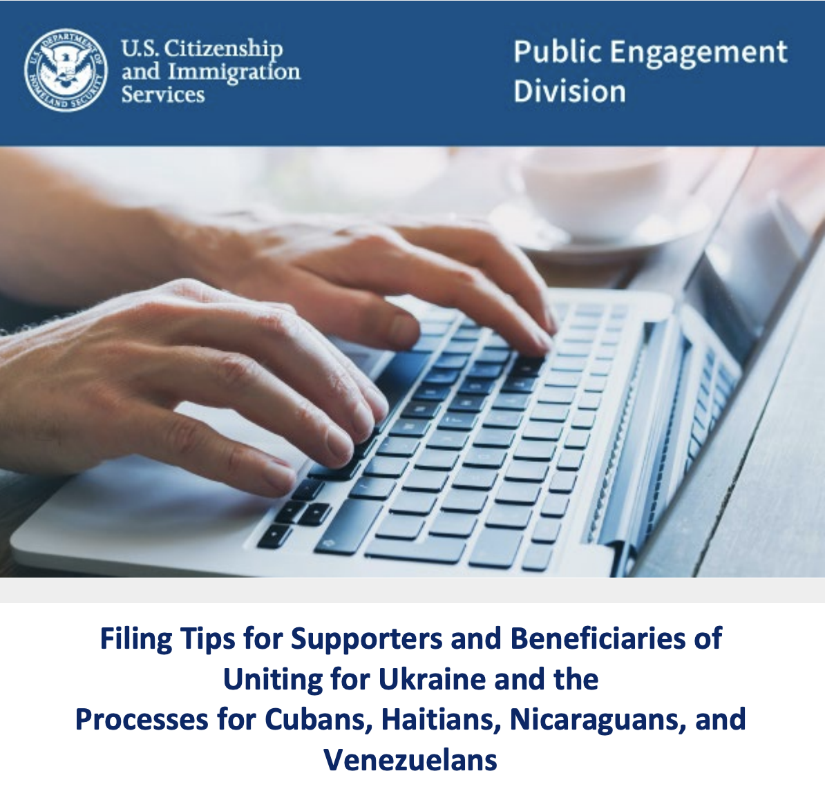 Filing Tips for Supporters and Beneficiaries of Uniting for Ukraine and the Processes for Cubans, Haitians, Nicaraguans, and Venezuelans