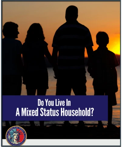 Do You Live In A Mixed Status Household?