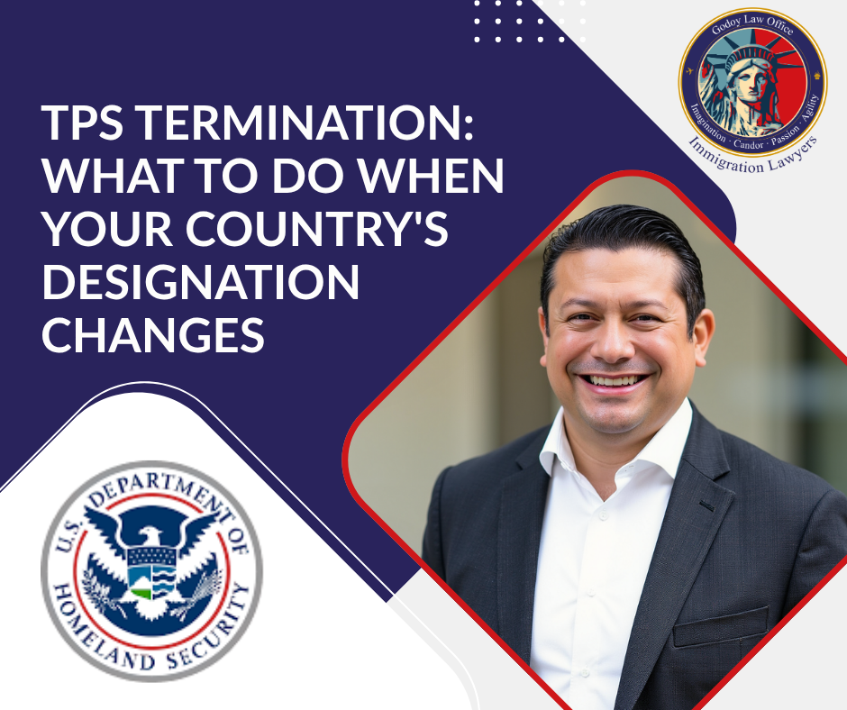 TPS Termination_ What to Do When Your Country's Designation Changes